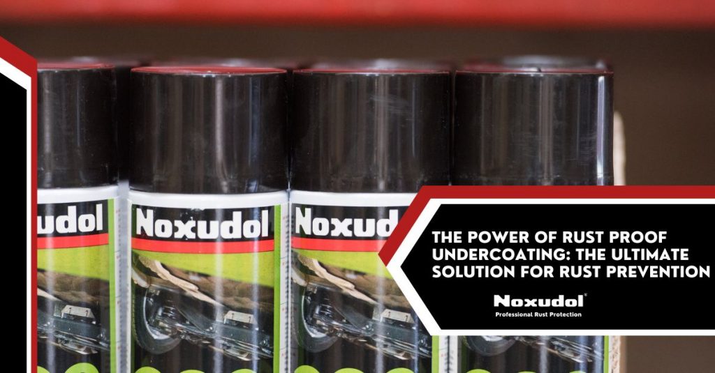 https://www.noxudolusa.com/wp-content/uploads/2023/02/the-power-of-rust-proof-undercoating-the-ultimate-solution-for-rust-prevention-1024x535.jpg